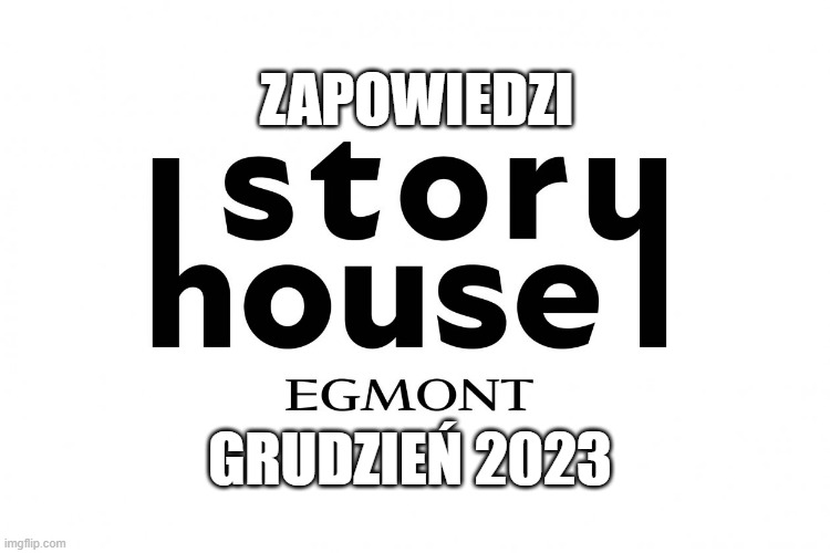 Zapowiedzi Story House Egmont na grudzień 2023